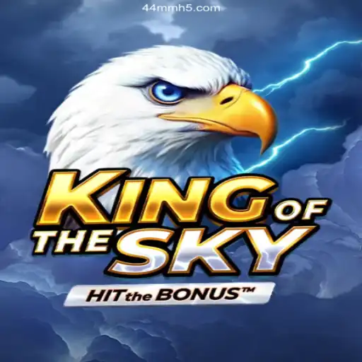 Discover the Exciting World of KingOfTheSky and the Thrilling 44MM.COM Platform