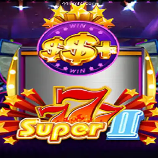 Exploring the Exciting World of Super777II: A Leading Slot Game on 44MM.COM